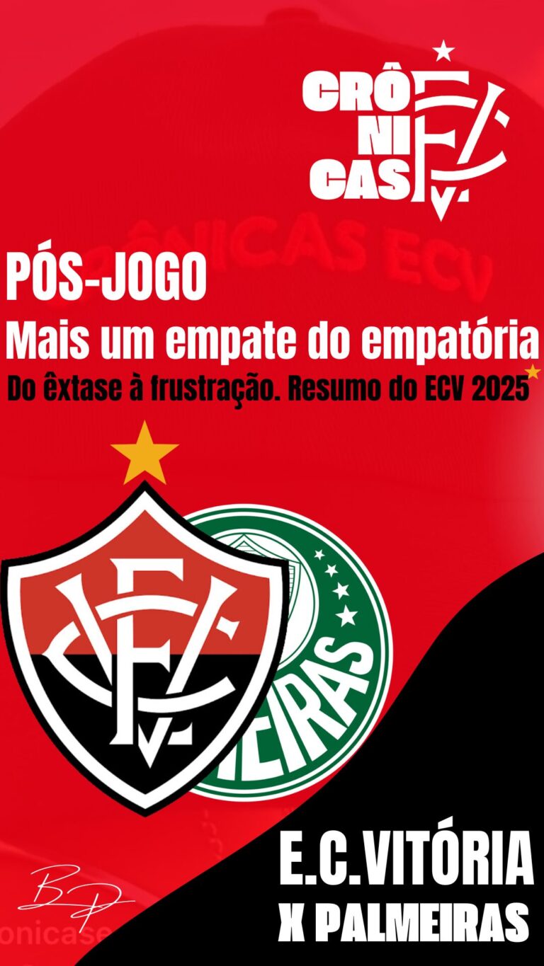 Mais um empate do empatória: Do êxtase à frustração. Resumo do ECV 2025