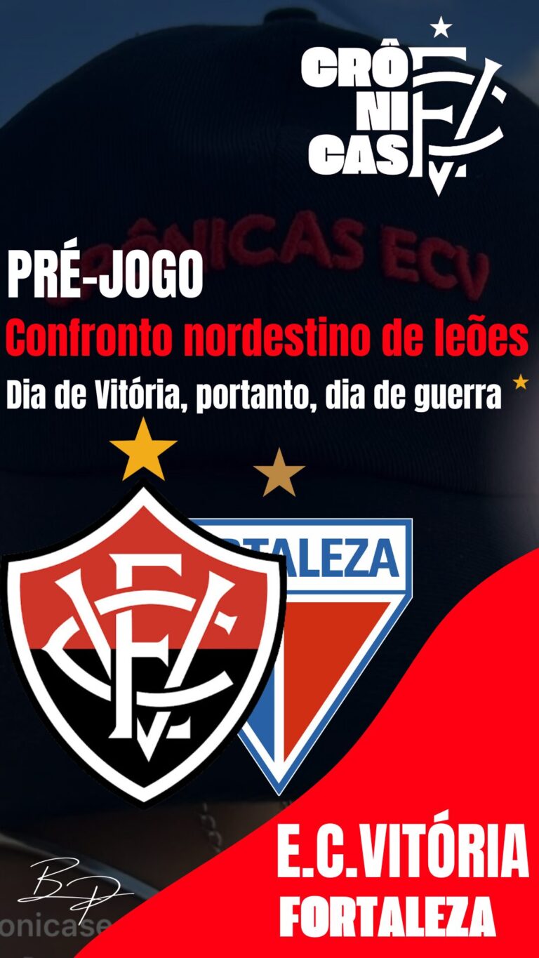 Confronto nordestino de leões: Dia de Vitória, portanto, dia de guerra