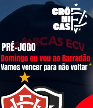 Domingo eu vou ao Barradão: Vamos vencer para não voltar