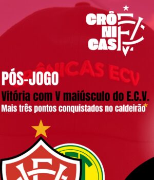 Vitória com V maiúsculo do E.C.V.: Mais três pontos conquistados no caldeirão