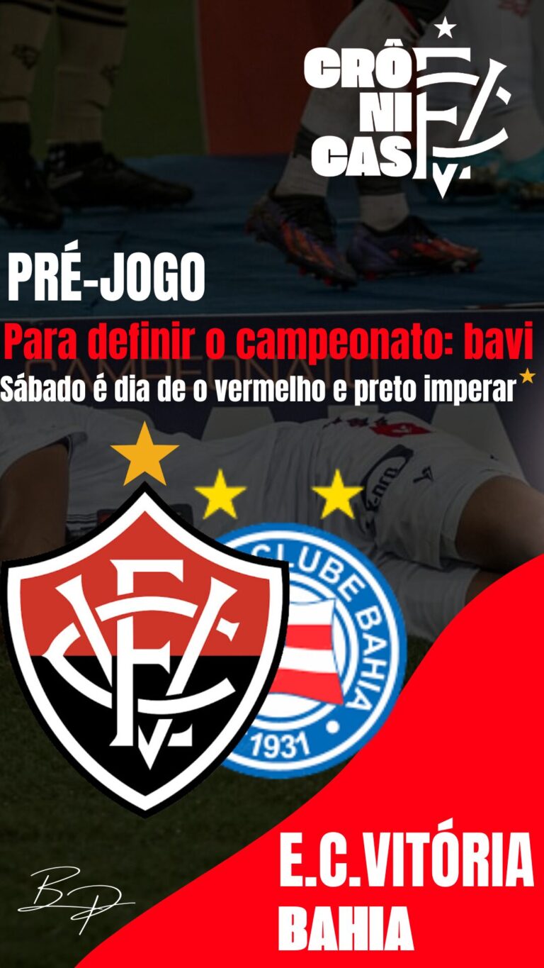 Para definir o campeonato: bavi: Sábado é dia de o vermelho e preto imperar