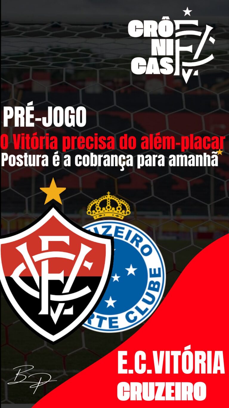 O Vitória precisa do além-placar: Postura é a cobrança para amanhã